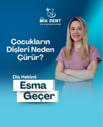 Çocukların Dişleri Neden Çürür?